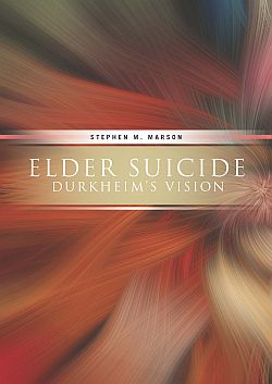 Elder Suicide Durkheims Vision Elder Suicide Durkheims Vision